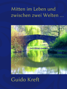 Guido Kreft: Mitten im Leben und zwischen zwei Welten