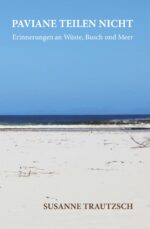 Susanne Trautzsch: Paviane teilen nicht