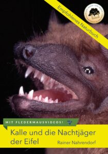 Rainer Nahrendorf: Kalle und die Nachtjäger der Eifel